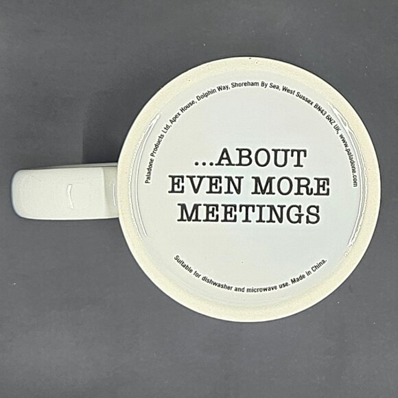 Office Humor Coffee Mug    I ❤️ Meetings ...About meetings - Picture 9 of 9